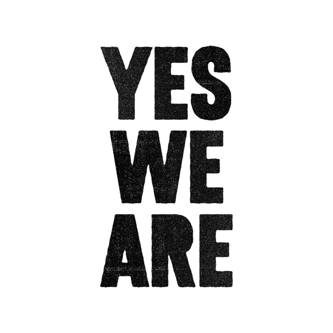 Yes We Are